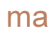 ma